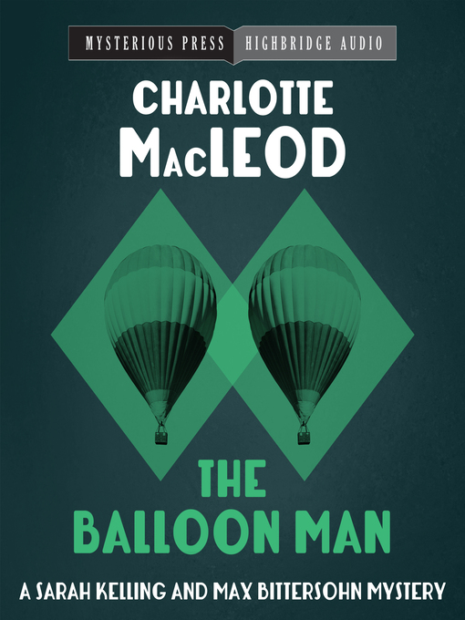 Title details for The Balloon Man by Charlotte MacLeod - Available
